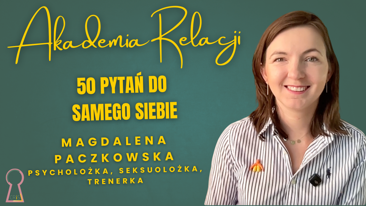 Akademia Relacji - "50 pytań do samego siebie"